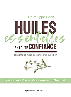 Huiles essentielles en toute confiance